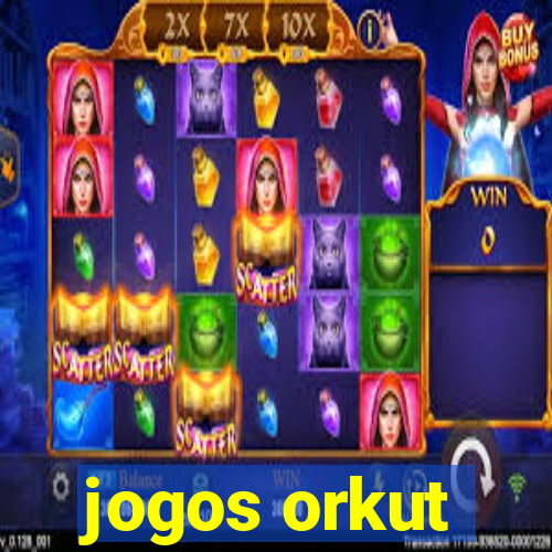 jogos orkut